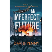An Imperfect Future: A WWII Paranormal Spy Thriller - Paperback