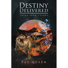 Destiny Delivered: Twann from T'Nikwa