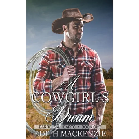 A Cowgirl's Dream: A clean and wholesome contemporary cowboy romance