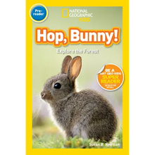 Hop, Bunny! (National Geographic Kids Readers, Pre-Reader): Explore the Forest - Paperback