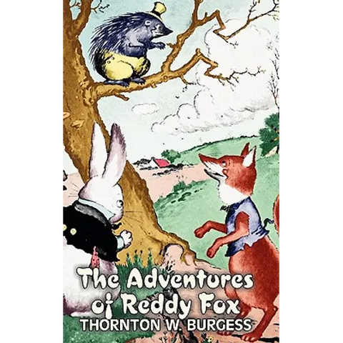 The Adventures of Reddy Fox by Thornton Burgess, Fiction, Animals, Fantasy & Magic
