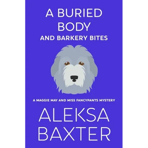 A Buried Body and Barkery Bites