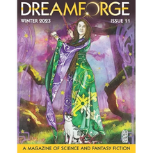 DreamForge Magazine Issue 11: Stories from DreamForge Anvil