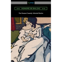 The Human Comedy: Selected Stories