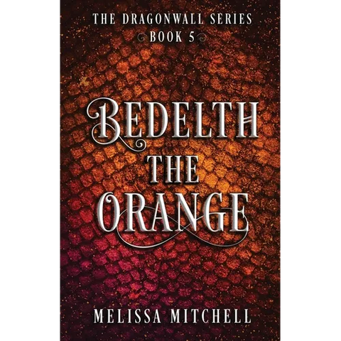 Bedelth the Orange: A Slow Burn Fantasy Series