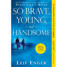 So Brave, Young, and Handsome