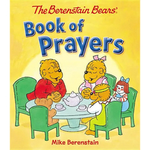 The Berenstain Bears Book of Prayers