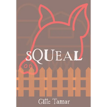 Squeal - Hardcover