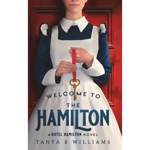 Welcome To The Hamilton: A Hotel Hamilton Novel - Hardcover