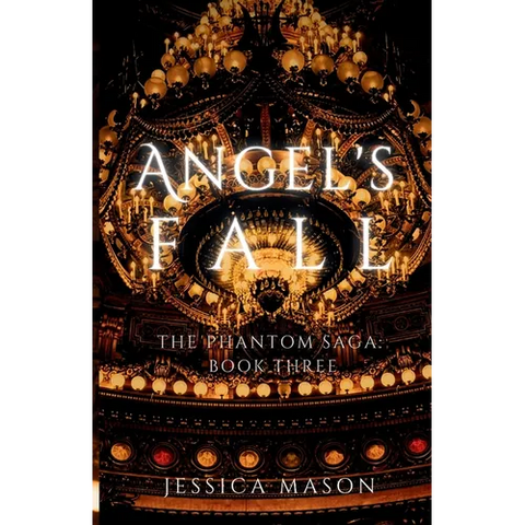 Angel's Fall (The Phantom Saga: Book Three)
