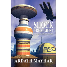 Shock Treatment: An Account of Granary's War: A Science Fiction Novel - Paperback