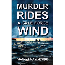 Murder Rides A Gale Force Wind: An Island Mystery