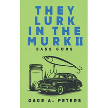 They Lurk in the Murk - Paperback
