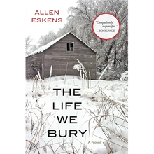 The Life We Bury