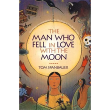 The Man Who Fell in Love with the Moon - Paperback