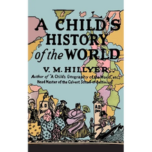 A Child's History of the World - Hardcover
