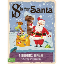 S Is for Santa: A Christmas Alphabet - Board Book
