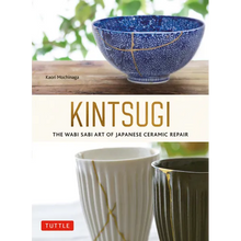 Kintsugi: The Wabi Sabi Art of Japanese Ceramic Repair - Paperback