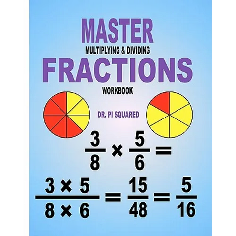 Master Multiplying & Dividing Fractions Workbook
