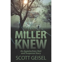 Miller Knew: An Appalachian Noir and Suspense Story - Paperback