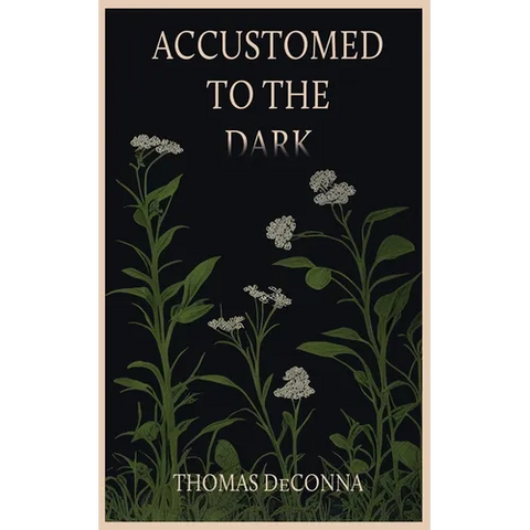 Accustomed to the Dark