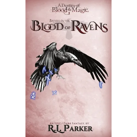 Bathed in the Blood of Ravens
