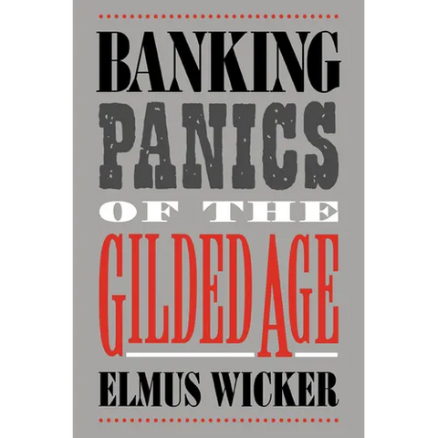 Banking Panics of the Gilded Age