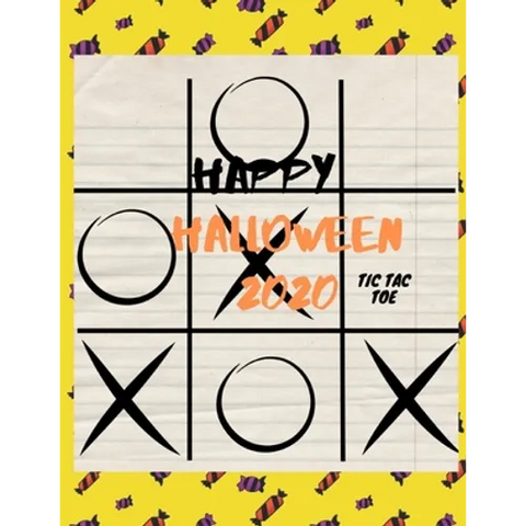 Happy Halloween 2020 TIC TAC TOE: Perfect gift in Halloween, for Challenging, (For Kids and Adults)