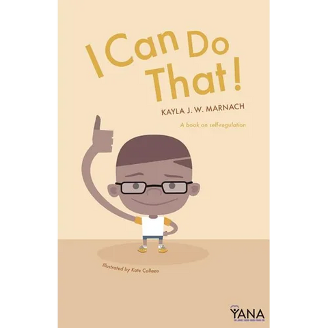 I Can Do That: A Book on Self-Regulation