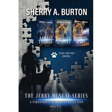 The Jerry McNeal Series, a Paranormal Snapshot Collection Volume 1: (Books 1-3) Always Faithful, Ghostly Guidance, Rambling Spirit