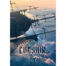 Corsair and the Sky Pirates - Hardcover
