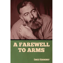A Farewell to Arms - Paperback