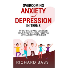Overcoming Anxiety and Depression in Teens