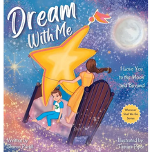Dream With Me: I Love You to the Moon and Beyond (Mother and Son Edition) - Hardcover