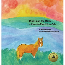 Rusty and the River: A Rusty the Ranch Horse Tale - Hardcover