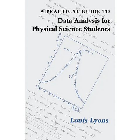 A Practical Guide to Data Analysis for Physical Science Students