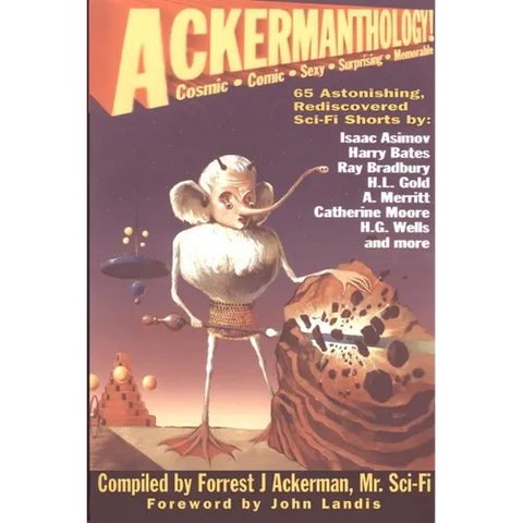 Ackermanthology: 65 Astonishing, Rediscovered Sci-Fi Shorts