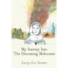 My Journey Into The Oncoming Holocaust - Paperback