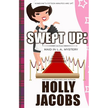 Swept Up: A Maid in LA Mysteries - Paperback
