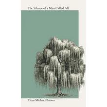 The Silence of a Man Called Alf - Paperback