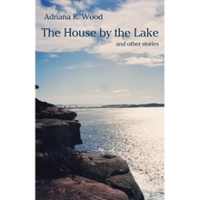 The House by the Lake: and other stories - Paperback
