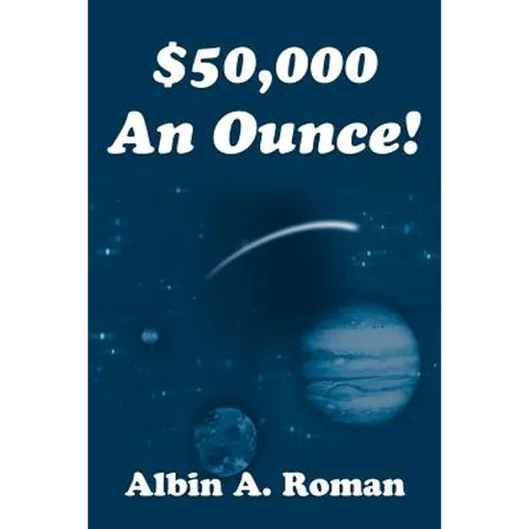 $50,000 An Ounce!