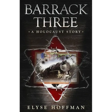 Barrack Three: A Holocaust Story (Book 3 of the Barracks Series) - Paperback