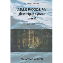 Adam Woods: his first trip to a great place! - Paperback