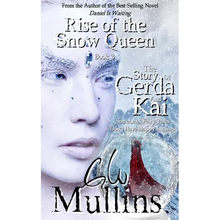 Rise Of The Snow Queen Book Three The Story Of Gerda And Kai