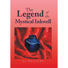 The Legend of the Mystical Inkwell - Hardcover