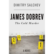 James Dobrev: The Cold Murder