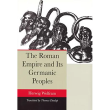 The Roman Empire and Its Germanic Peoples