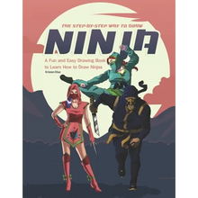 The Step-by-Step Way to Draw Ninja: A Fun and Easy Drawing Book to Learn How to Draw Ninja - Paperback