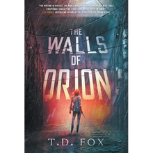 The Walls of Orion - Hardcover